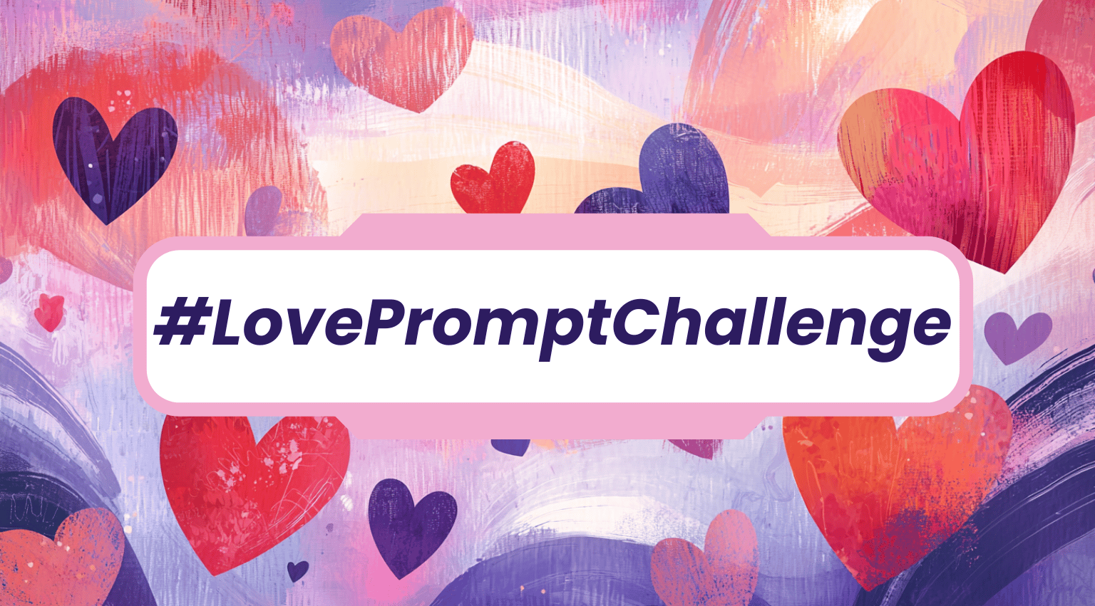 An image with Love Prompt Challenge Tag